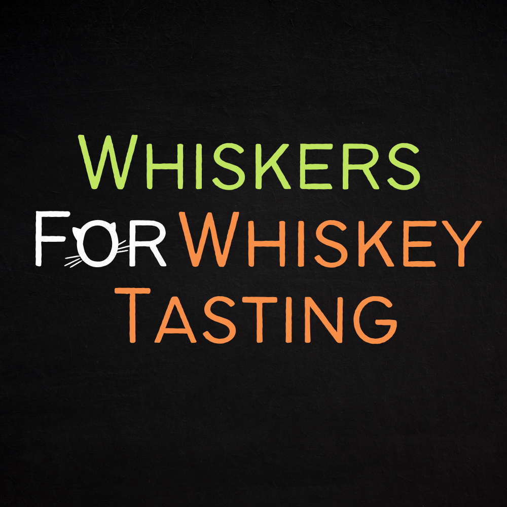 Whiskers for Whiskey